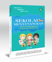 Sekolah yang Menyenangkan: metode kreatif mengajar dan pengembangan kearakter siswa