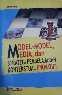 Model-Model, Media, dan Strategi Pembelajaran Konstektual (Inovatif)