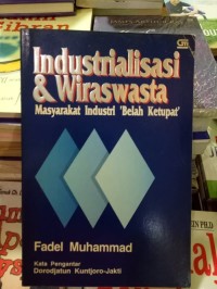 Industrialisasi & Wiraswasta: masyarakat industri belah ketupat