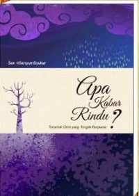 Apa Kabar Rindu? teruntuk cinta yang tengah berpuasa