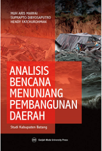 Analisis Bencana Menunjang Pembangunan Daerah