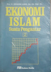 Ekonomi Islam: suatu pengantar 2