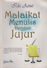 Malaikat Menulis Dengan Jujur