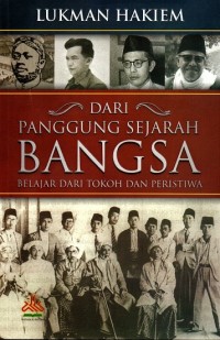 Dari Panggung Sejarah Bangsa: belajar dari tokoh dan peristiwa