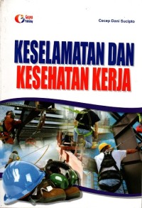 Keselamatan dan Kesehatan Kerja