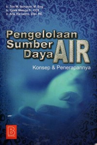 Pengelolaan Sumber Daya Air Konsep & Penerapannya