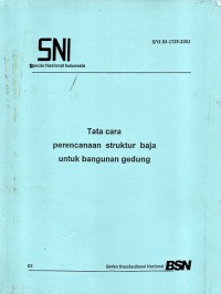 SNI: Tata Cara Perencanaan Struktur Baja untuk Bangunan Gedung