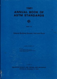 1981 Annual Book of ASTM Standars Part 19: natural building stones; soil dan rock