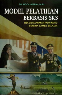 Model Pelatihan Berbasis SKS Bisa Dilaksanakan pada Waktu Bekerja Sambil Belajar