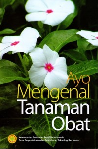 Ayo Mengenal Tanaman Obat