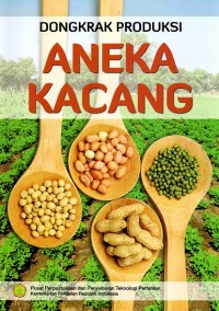 Dongkrak Produksi Aneka kacang