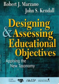 Image of Designing & Assessing Aducational Objectives Applying the New Taxonomy