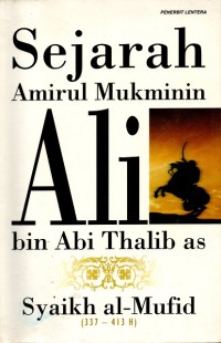 Sejarah Amirul Mukminin Ali Bin Abi Thalib as