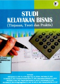 Studi Kelayakan Bisnis (Tinjauan, Teori dan Praktis)