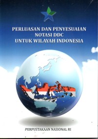 Perluasan dan Penyesuaian Notasi DDC untuk Wilayah Indonesia