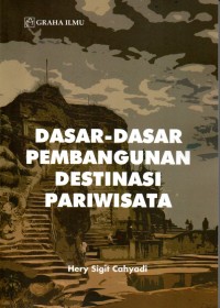 Dasar-Dasar Pembangunan Destinasi Pariwisata