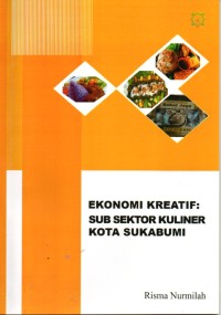 Ekonomi Kreatif: sub sektor kuliner kota Sukabumi