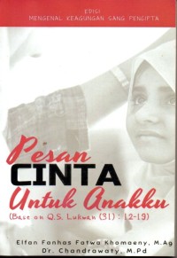 Pesan Cinta Untuk Anakku (Base on Q.S Lukman (31) : 12-19)