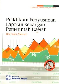 Praktikum Penyusunan Laporan Keuangan Daerah: berbasis akrual