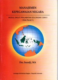 Manajemen Kepegawaian Negara: modul diklat prajabatan golongan I dan II (edisi revisi II)