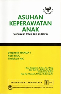 Asuhan Keperawatan Anak: diagnosis NANDA I, hasil NOC, tindakan NIC: gangguan imun dan endokrin