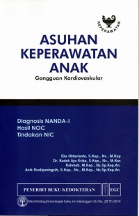 Asuhan Keperawatan Anak: diagnosis NANDA I, hasil NOC, tindakan NIC: gangguan kardiovaskular