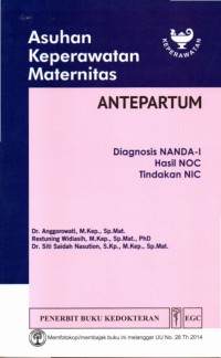 Asuhan Keperawatan Maternitas: diagnosis NANDA I, hasil NOC, tindakan NIC:  antepartum