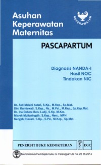 Asuhan Keperawatan Maternitas: diagnosis NANDA I, hasil NOC, tindakan NIC: pascapartum