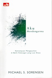 Aku Mendengarmu: kemampuan mengejutkan di balik hubungan yang luar biasa