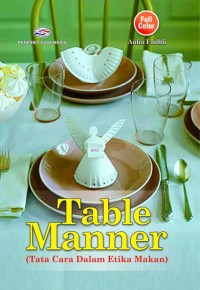 Table Manner: tata cara dalam etika makan