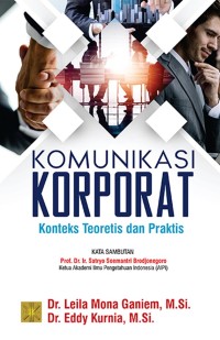 Komunikasi Korporat: konteks teoretis dan praktik