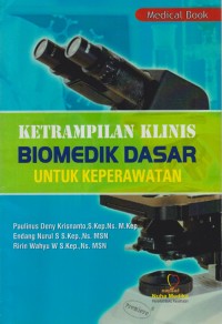 Keterampilan Klinis Biomedik Dasar untuk Keperawatan