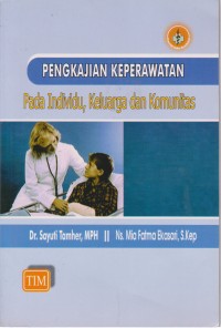 Pengkajian keperawatan: Pada individu, keluarga dan komunitas