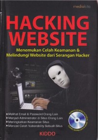 Hacking website : menemukan celah keamaan & melindungi website dari serangan hacker