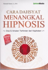 Cara dahsyat menangkal hipnosis : doa dan amalan terhindar dari kejahatan