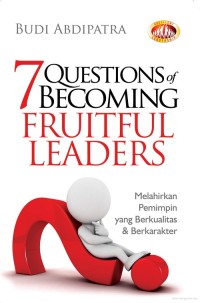 7 Questions of becoming fruiful leaders