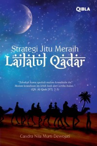 Strategi jitu meraih lailatul qadar