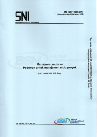 SNI ISO 10006:2017 : manajemen mutu — pedoman untuk manajemen mutu proyek (ISO 10006:2017, IDT, eng)