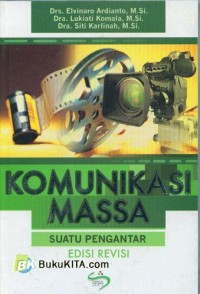 Komunikasi massa : suatu pengantar edisi revisi