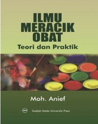 Ilmu meracik obat : teori dan praktik