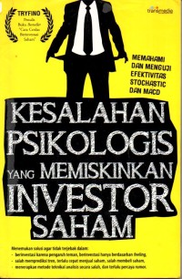 Kesalahan psikologi yang memiskinkan investor saham