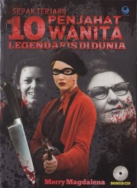 Sepak terjang 10 penjahat wanita legendaris di dunia