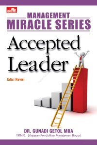 Management miracle series : accepted leader