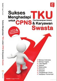 Sukses menghadapi TKU untuk CPNS dan karyawan swasta