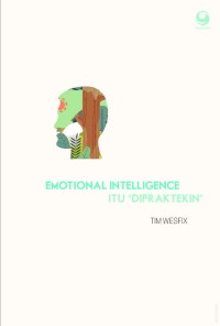 Emotional intelligence itu 