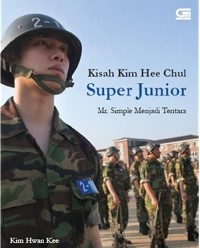 Kisah kim hee chul super junior mr. simple menjadi tentara