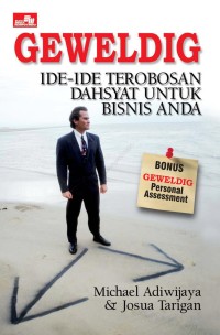 Geweldig : ide-ide terobosan dahsyat untuk bisnis anda