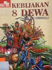 Kebijakan 8 dewa : the 8 immortals