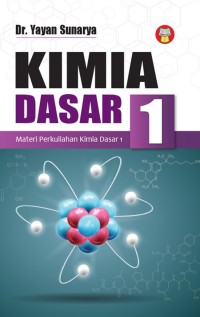 Kimia dasar 1 : materi perkuliahan kimia dasar 1