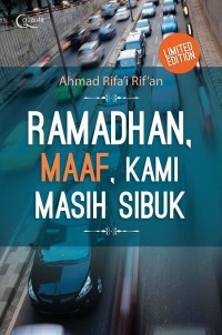 Ramadhan, maaf, kami masih sibuk